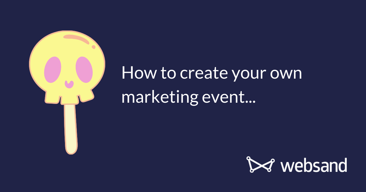 How to create your own marketing event