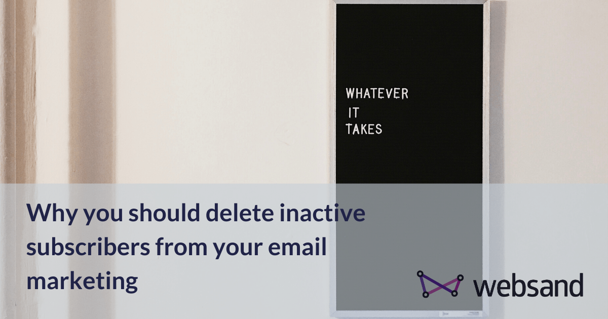 why you should delete inactive subscribers from your email marketing
