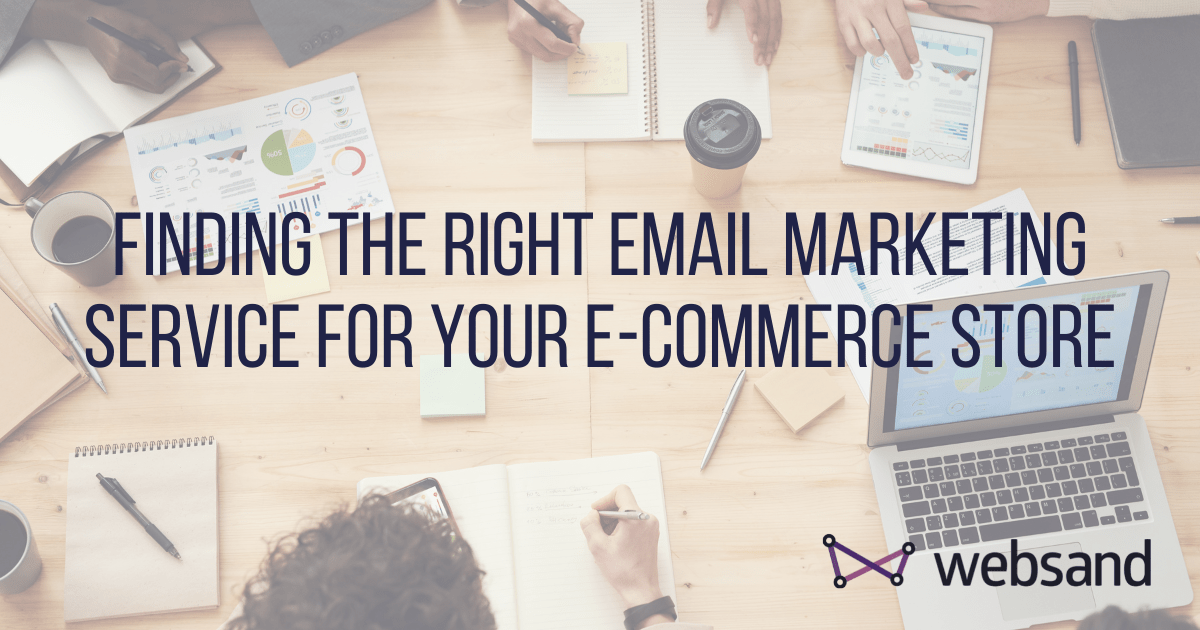 Finding The Right Email Marketing Service For Your E-commerce Store