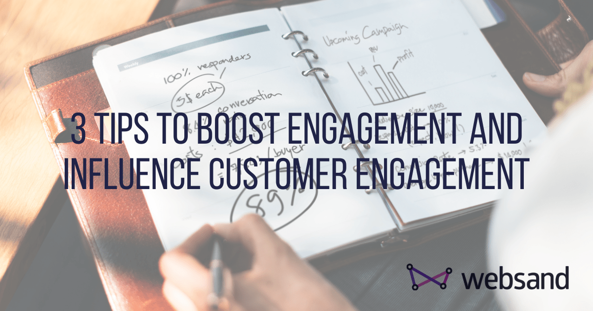 3 tips to boost engagement and influence behaviour sand